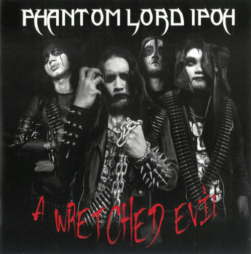 Phantom Lord Ipoh : A Wretched Evil